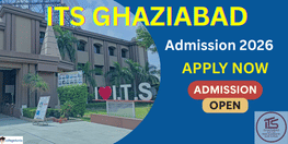 ITS Ghaziabad Begins MBA Admissions for 2026 28